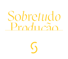 Sobretudo Produção